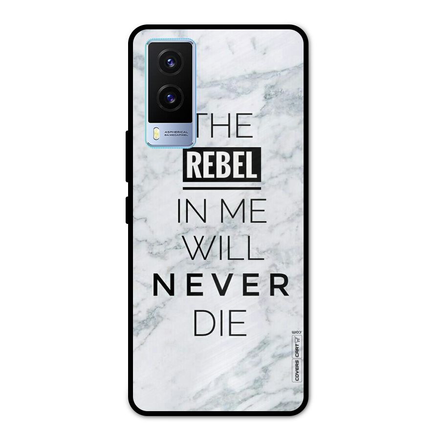 Rebel Will Not Die Metal Back Case for Vivo V21e 5G