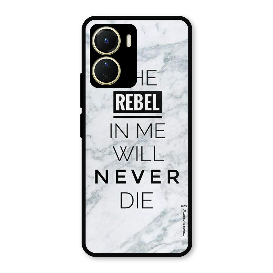 Rebel Will Not Die Metal Back Case for Vivo Y16