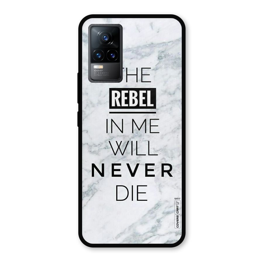 Rebel Will Not Die Metal Back Case for Vivo Y73