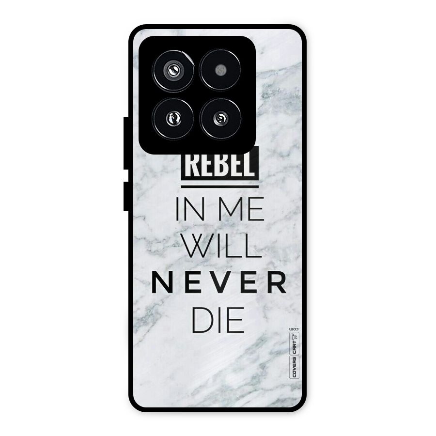 Rebel Will Not Die Metal Back Case for Xiaomi 14 Pro