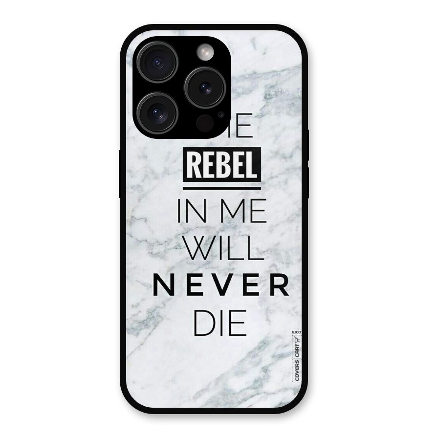 Rebel Will Not Die Metal Back Case for iPhone 15 Pro