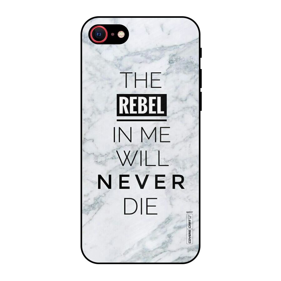Rebel Will Not Die Metal Back Case for iPhone 7