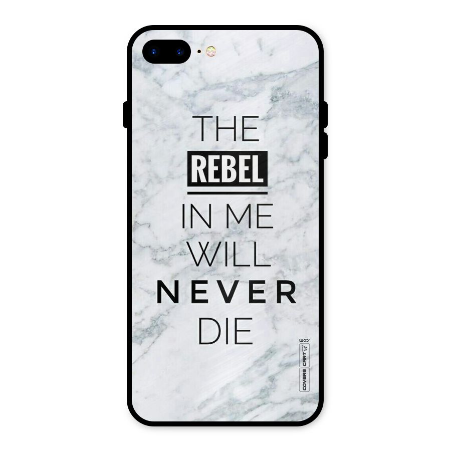 Rebel Will Not Die Metal Back Case for iPhone 8 Plus