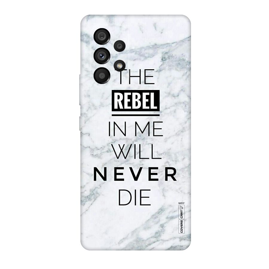 Rebel Will Not Die Original Polycarbonate Back Case for Galaxy A53 5G
