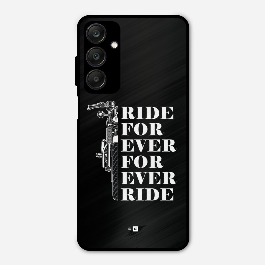 Ride Forever Metal Back Case for Galaxy A25 5G