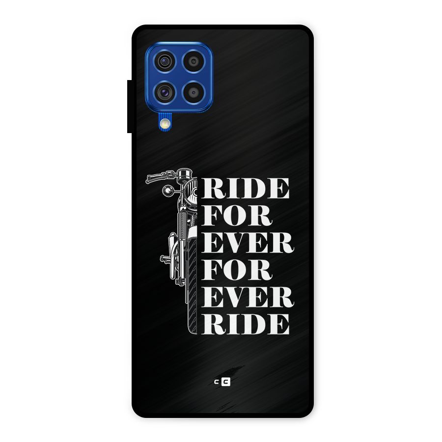 Ride Forever Metal Back Case for Galaxy F62