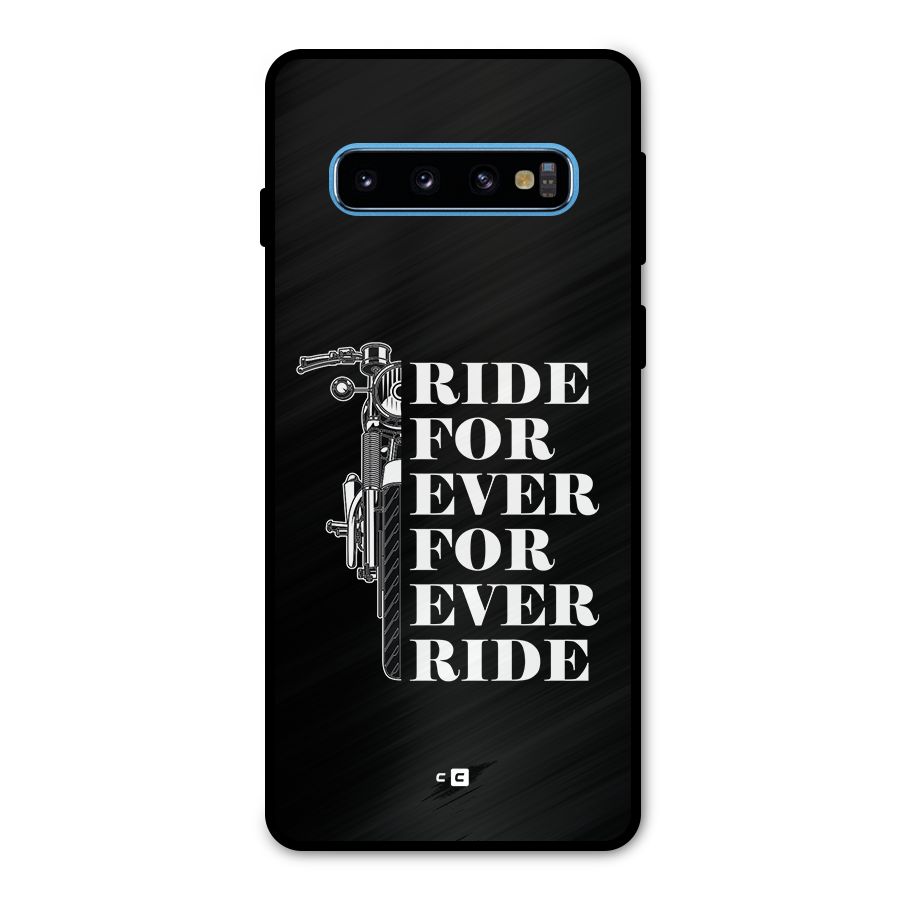 Ride Forever Metal Back Case for Galaxy S10