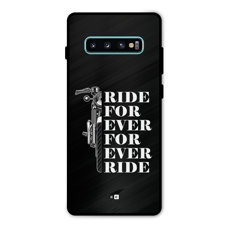 Ride Forever Metal Back Case for Galaxy S10 Plus