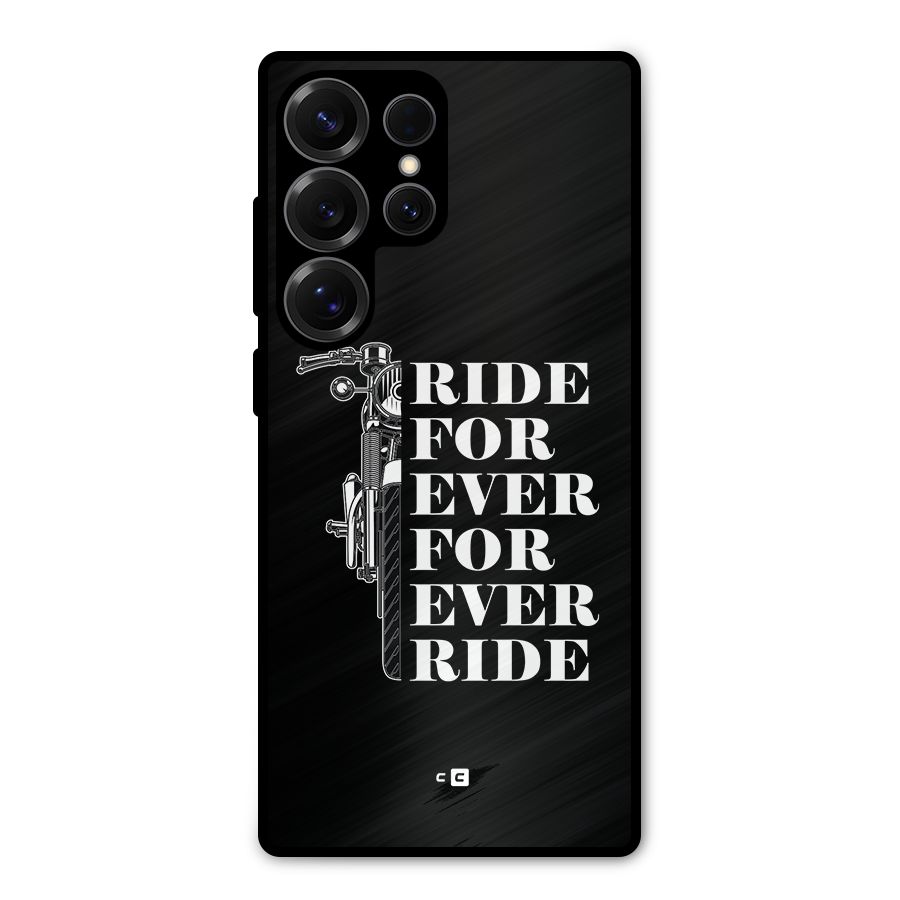 Ride Forever Metal Back Case for Galaxy S25 Ultra