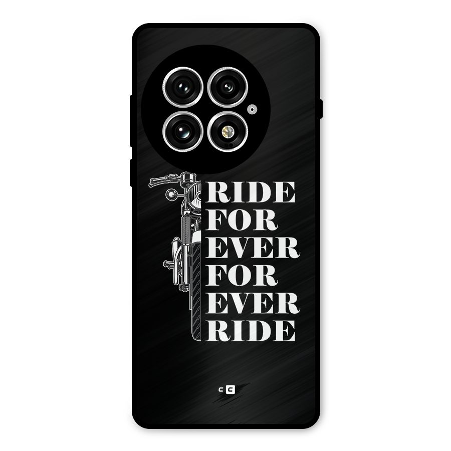 Ride Forever Metal Back Case for OnePlus 13