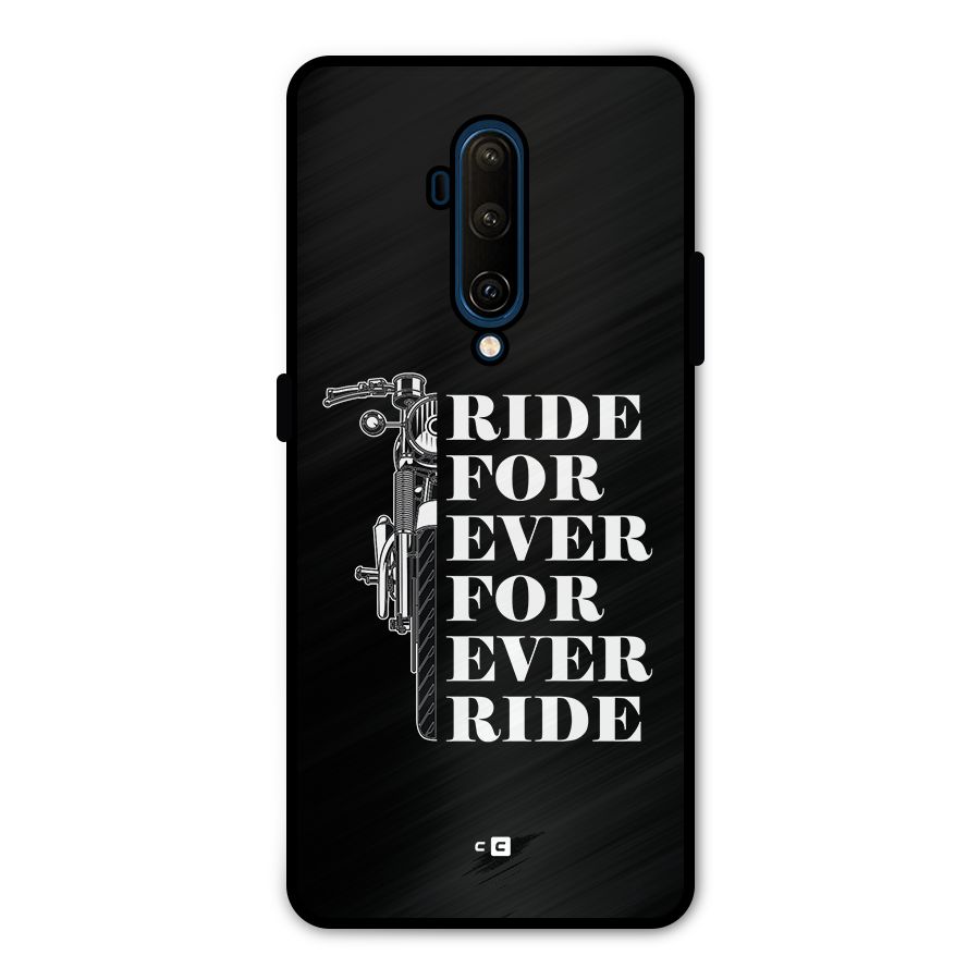 Ride Forever Metal Back Case for OnePlus 7T Pro