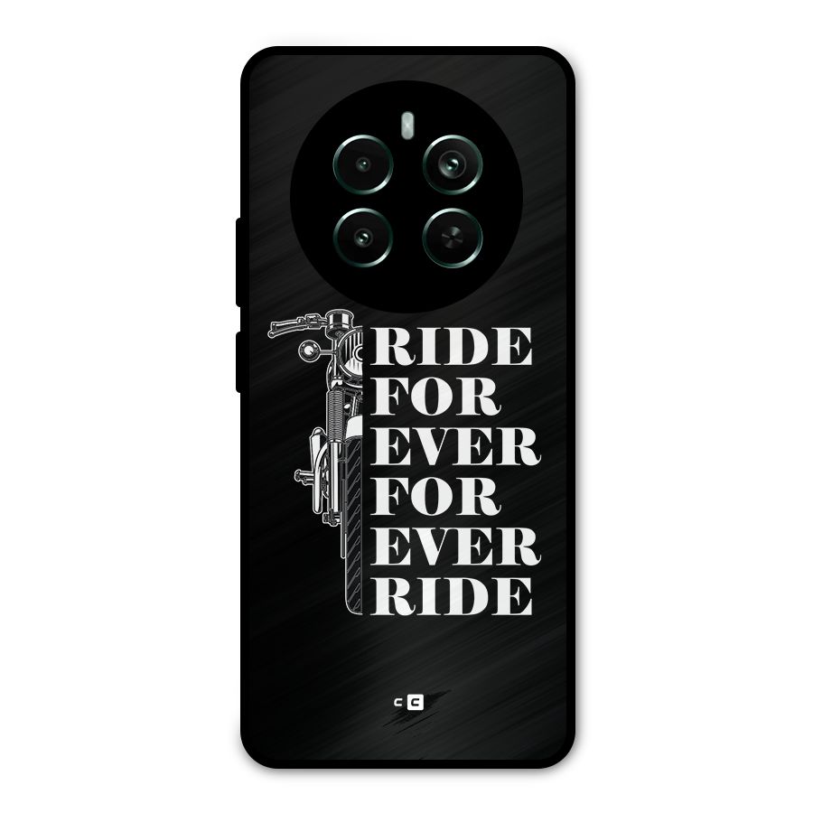 Ride Forever Metal Back Case for Realme 12 Pro Plus