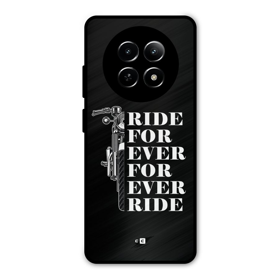 Ride Forever Metal Back Case for Realme 12x 5G