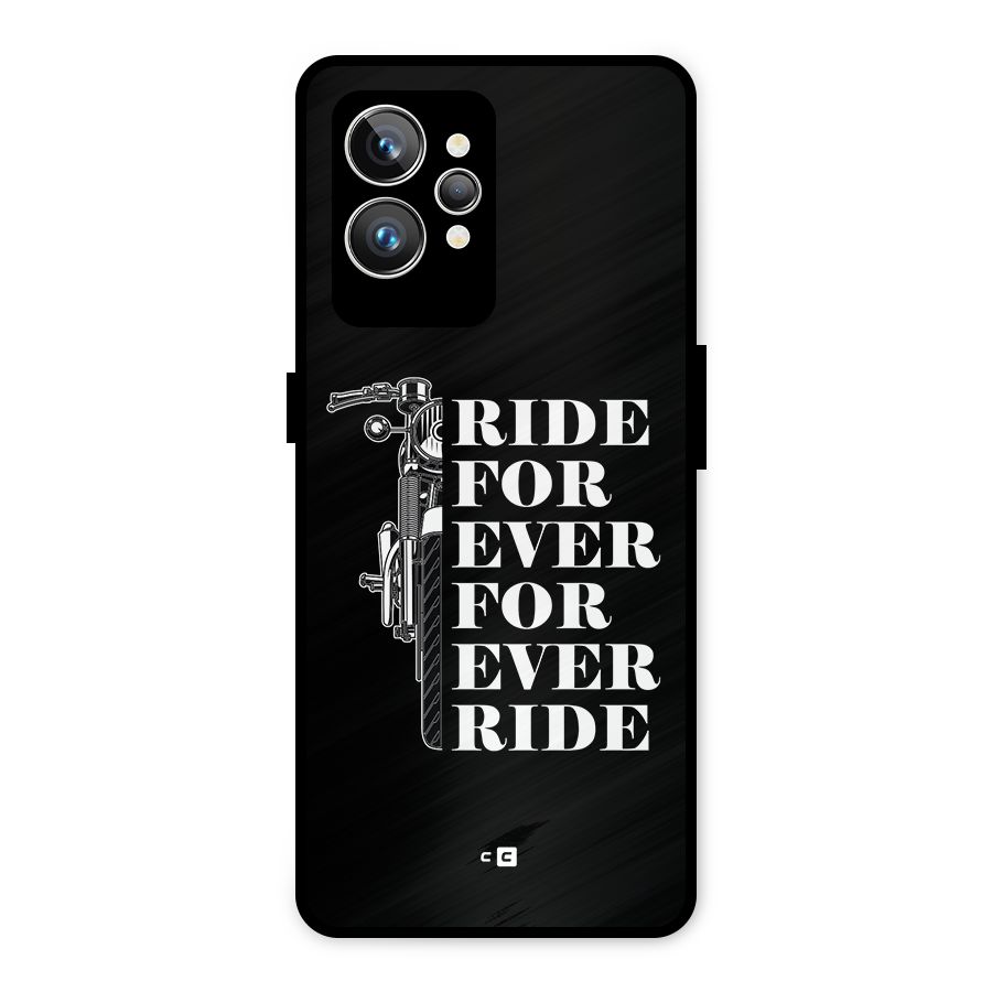 Ride Forever Metal Back Case for Realme GT2 Pro