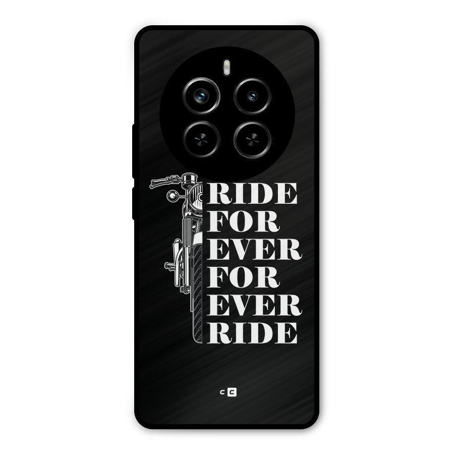 Ride Forever Metal Back Case for Realme P1 Pro