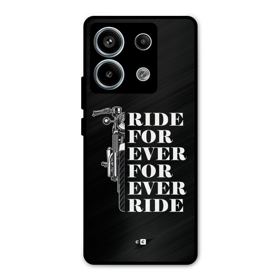Ride Forever Metal Back Case for Redmi Note 13 Pro 5G