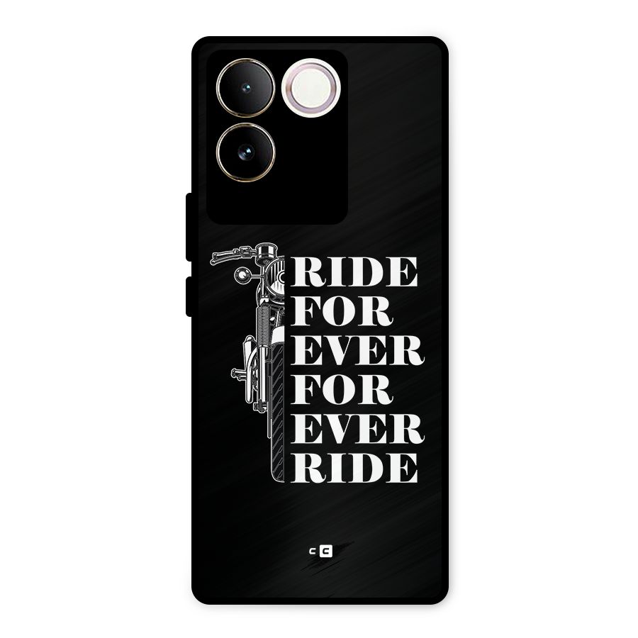 Ride Forever Metal Back Case for Vivo T2 Pro