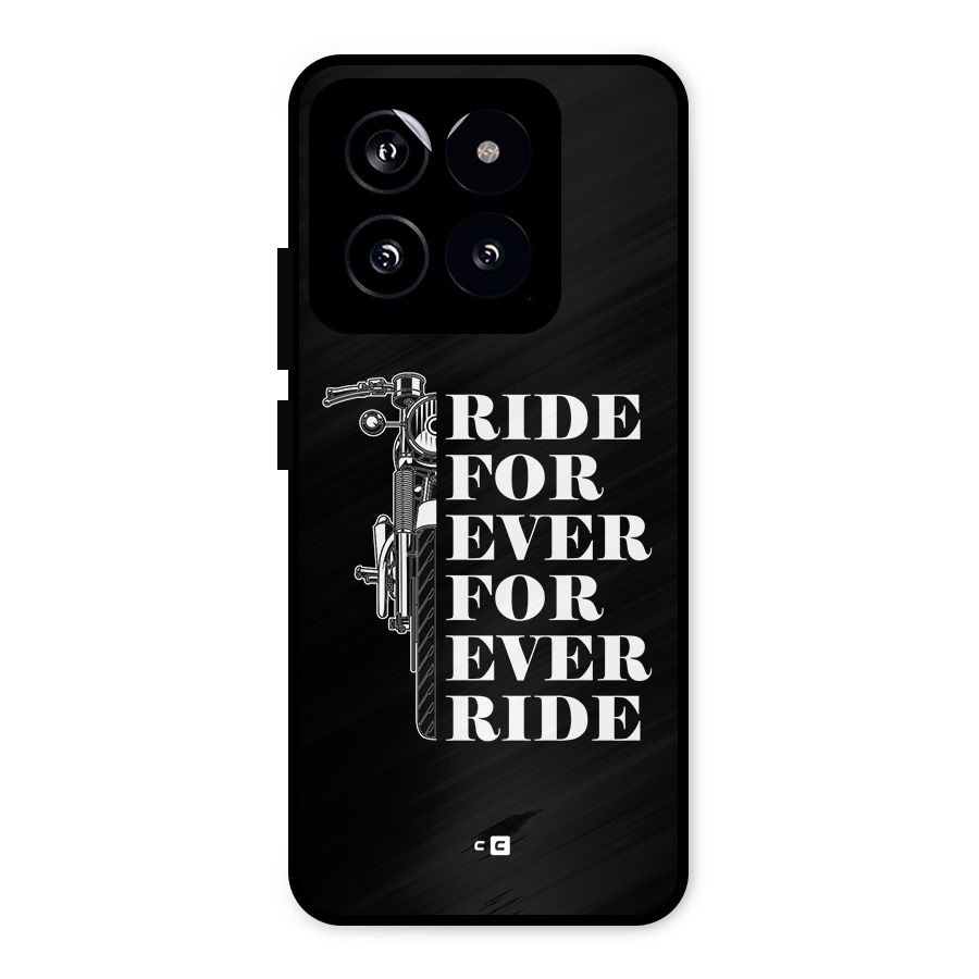 Ride Forever Metal Back Case for Xiaomi 14