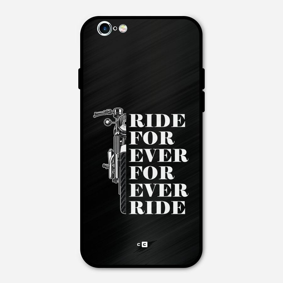 Ride Forever Metal Back Case for iPhone 6 6s