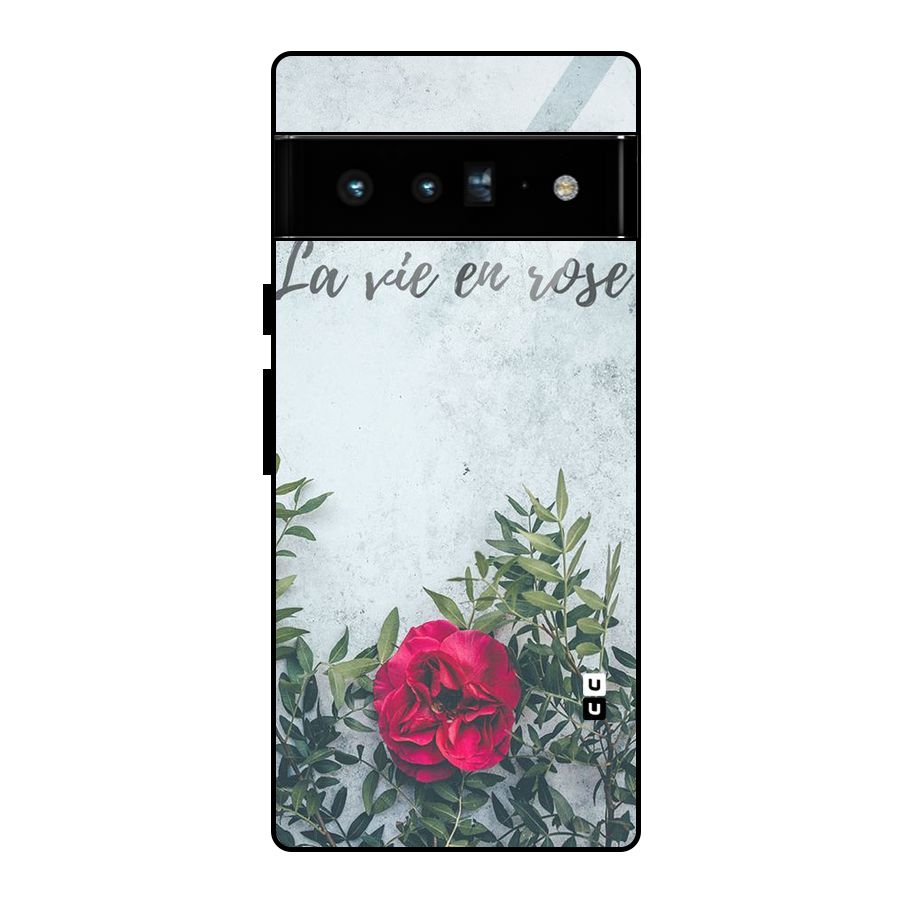 Rose Life Glass Back Case for Google Pixel 6 Pro