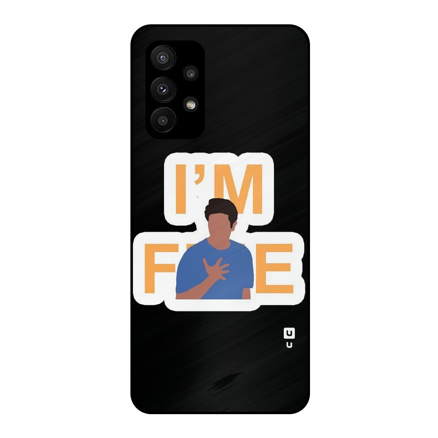 Ross is Fine Metal Back Case for Galaxy A23