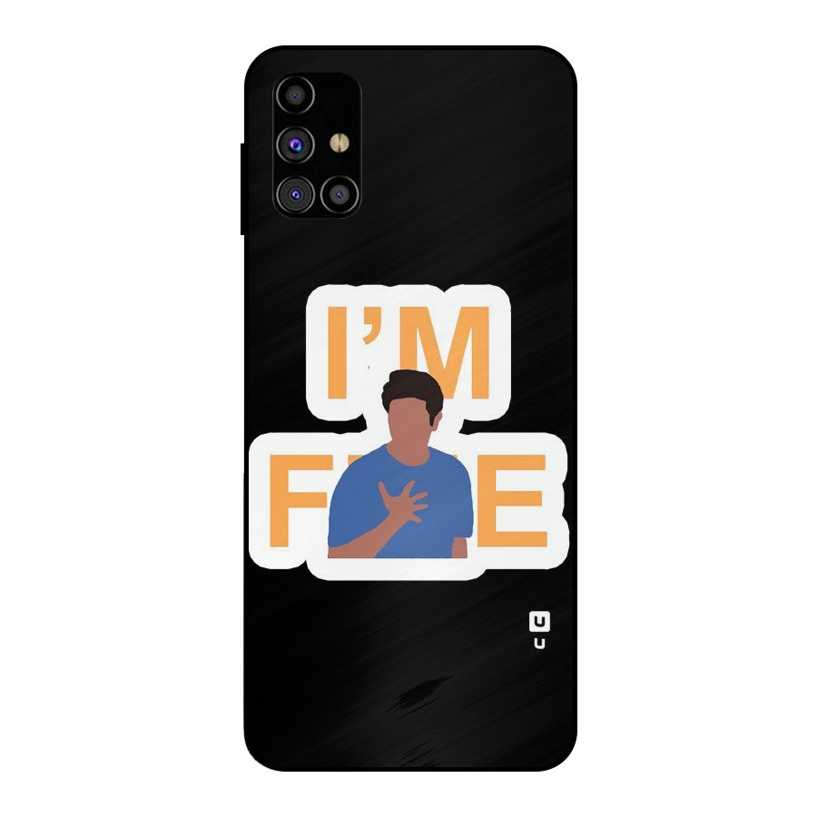 Ross is Fine Metal Back Case for Galaxy M31s