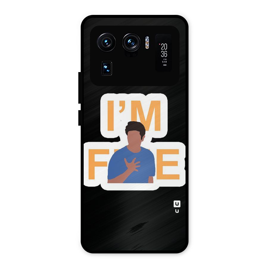 Ross is Fine Metal Back Case for Mi 11 Ultra