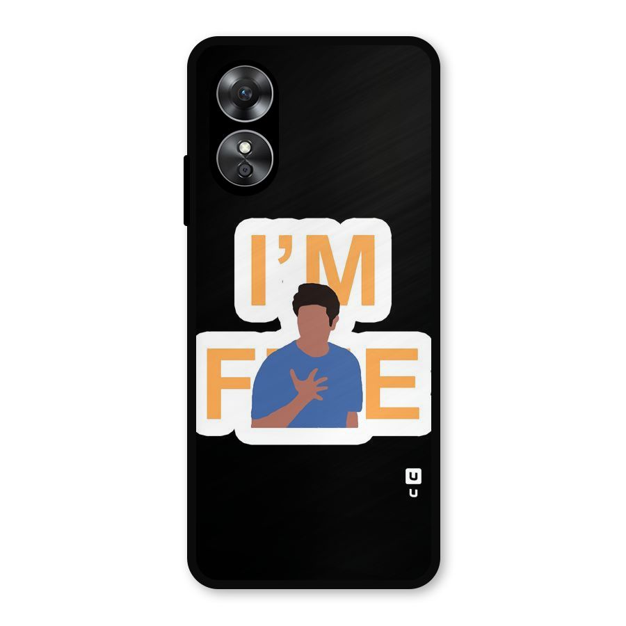 Ross is Fine Metal Back Case for Oppo A17