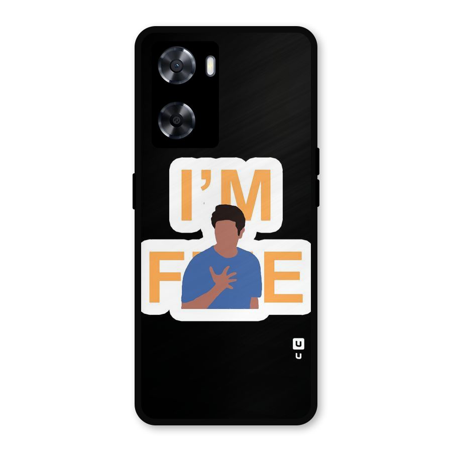 Ross is Fine Metal Back Case for Oppo A77