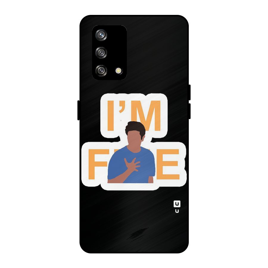 Ross is Fine Metal Back Case for Oppo F19