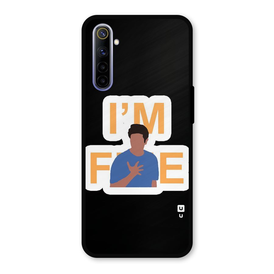 Ross is Fine Metal Back Case for Realme 6i