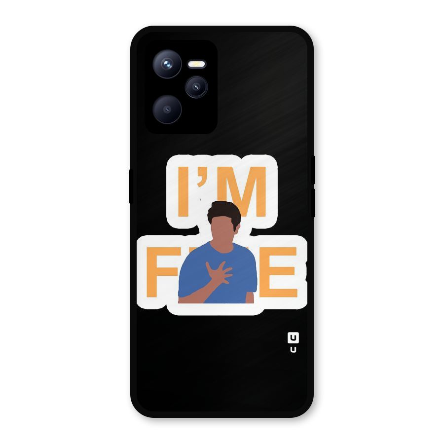 Ross is Fine Metal Back Case for Realme C35