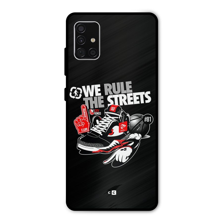 Rule The Streets Metal Back Case for Galaxy A51