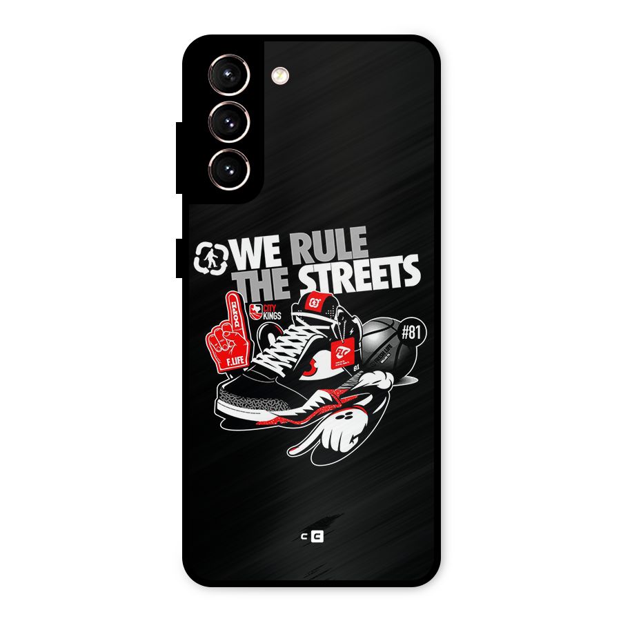 Rule The Streets Metal Back Case for Galaxy S21 5G