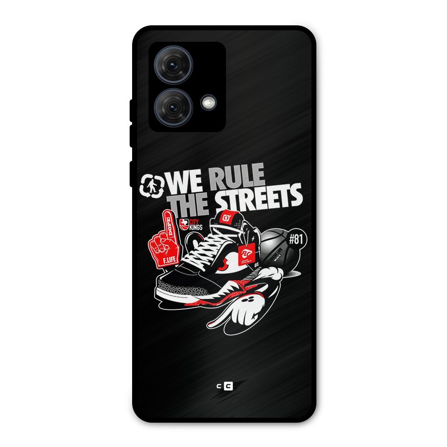 Rule The Streets Metal Back Case for Moto G84