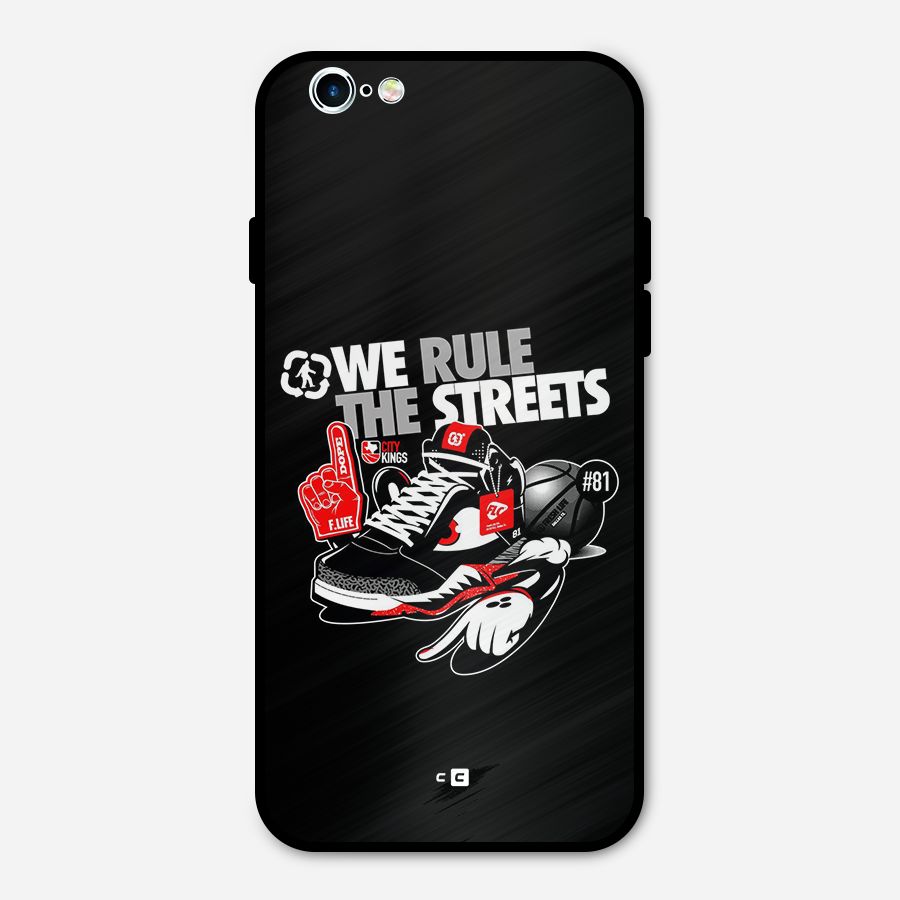 Rule The Streets Metal Back Case for iPhone 6 6s