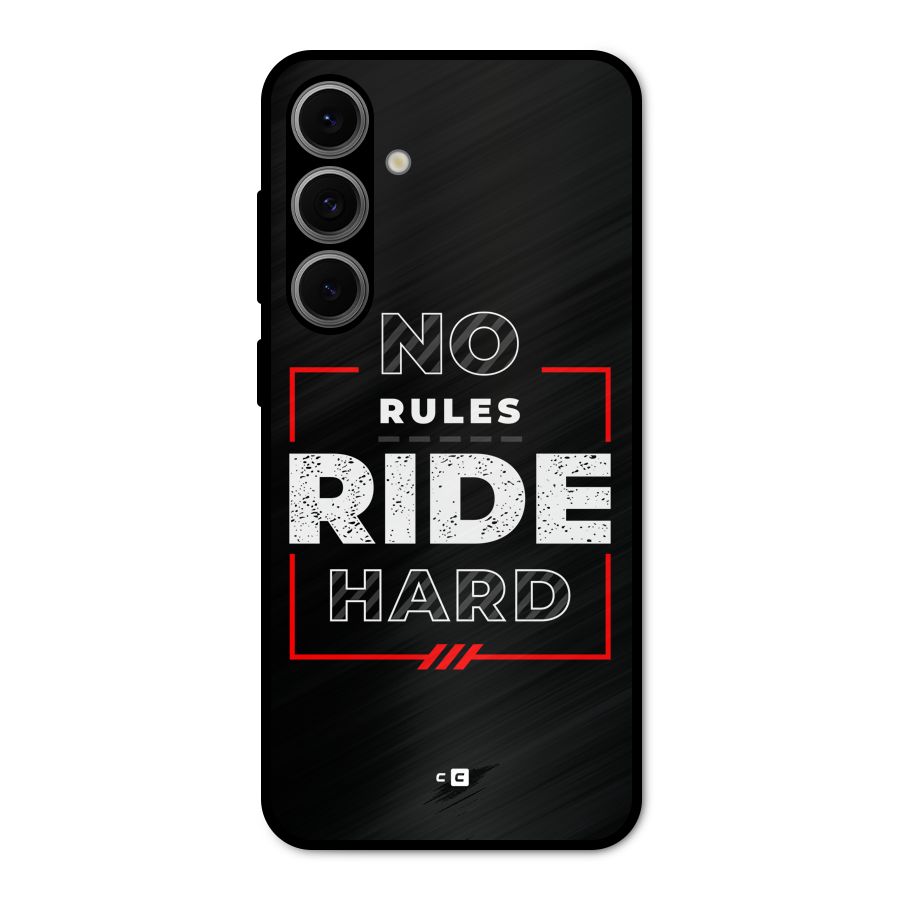 Rules Ride Hard Metal Back Case for Galaxy S24 FE