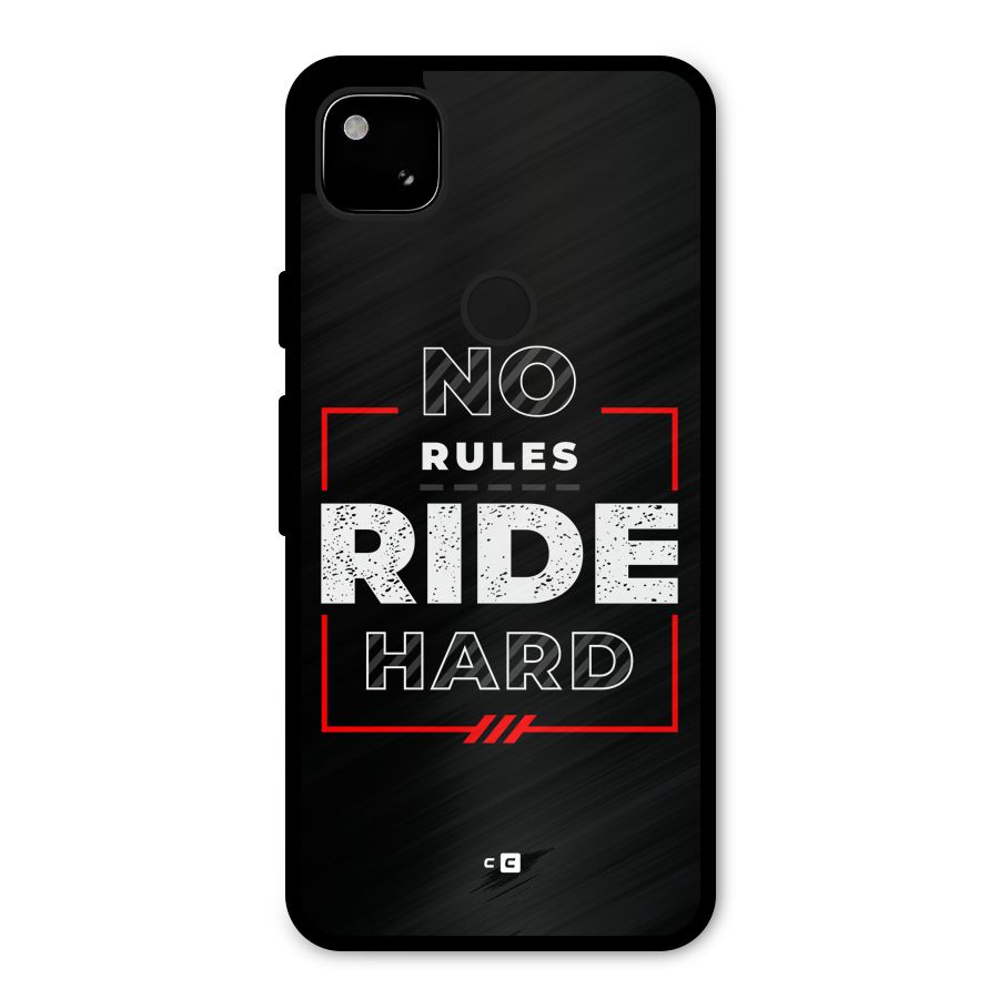 Rules Ride Hard Metal Back Case for Google Pixel 4a