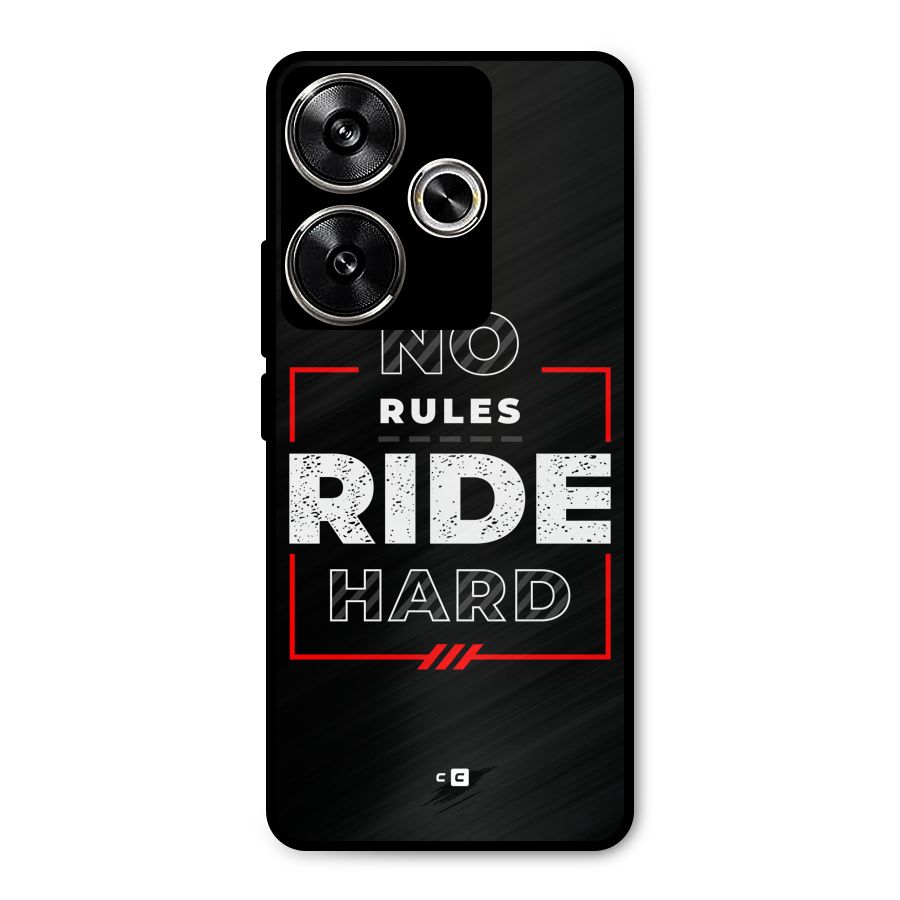 Rules Ride Hard Metal Back Case for Poco F6
