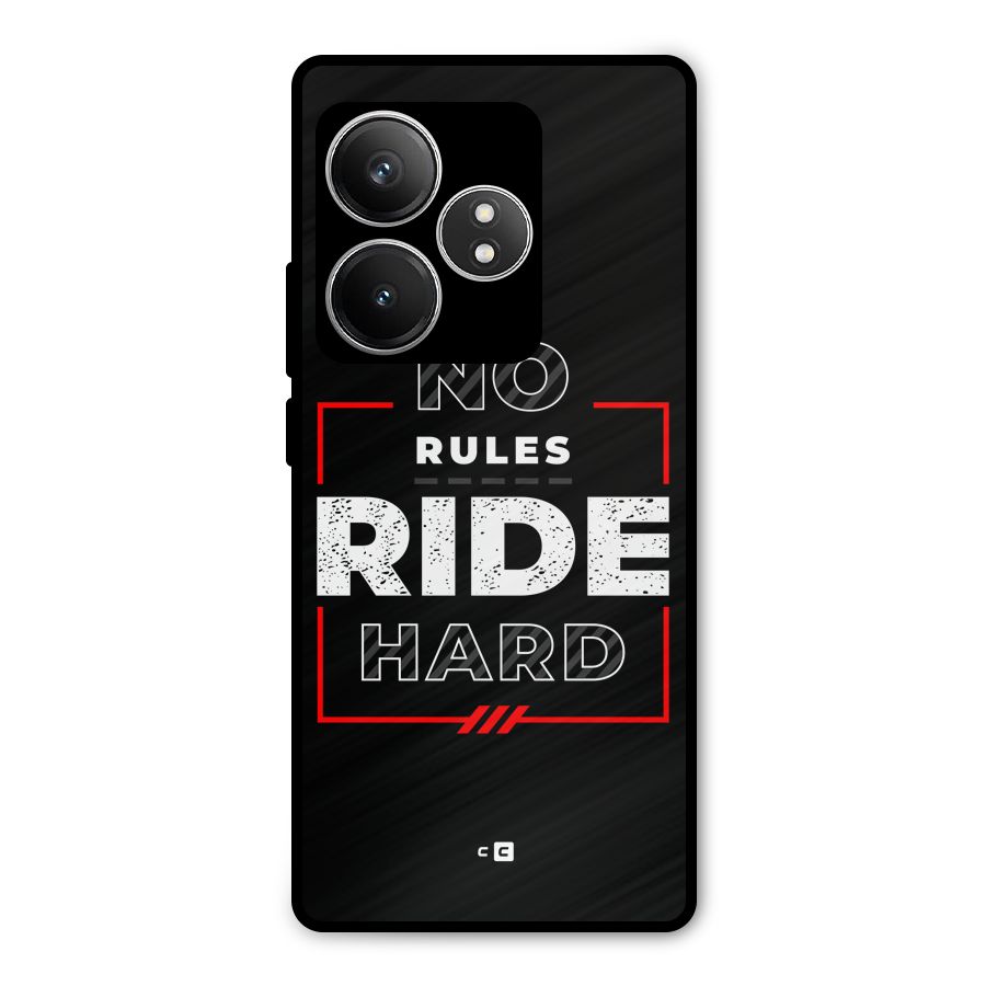 Rules Ride Hard Metal Back Case for Realme GT 6T
