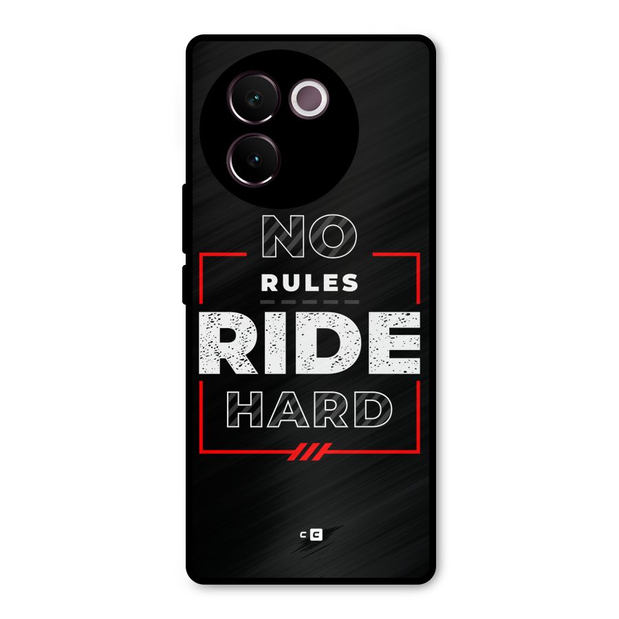 Rules Ride Hard Metal Back Case for Vivo V30e