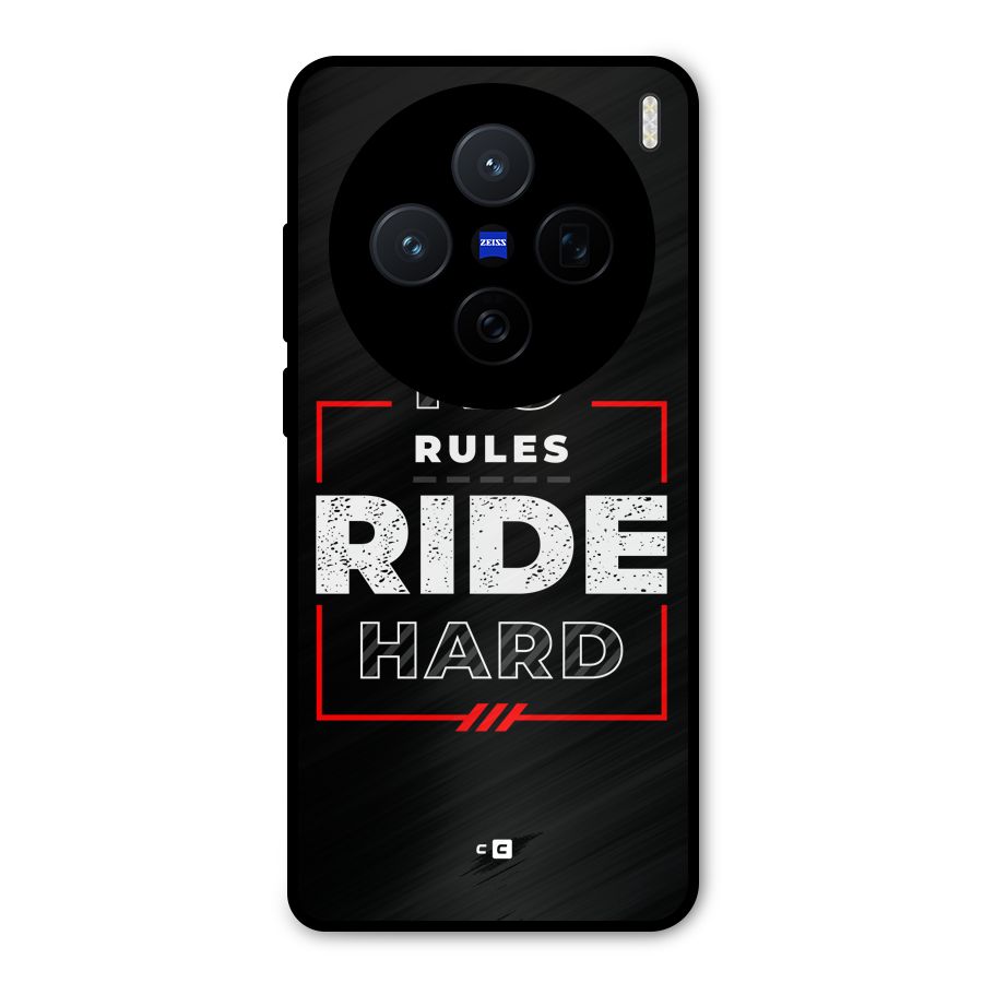Rules Ride Hard Metal Back Case for Vivo X200