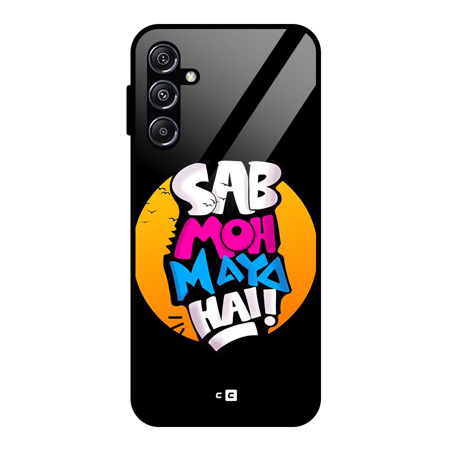 Sab Moh Maya Hai Glass Back Case for Galaxy M34 5G