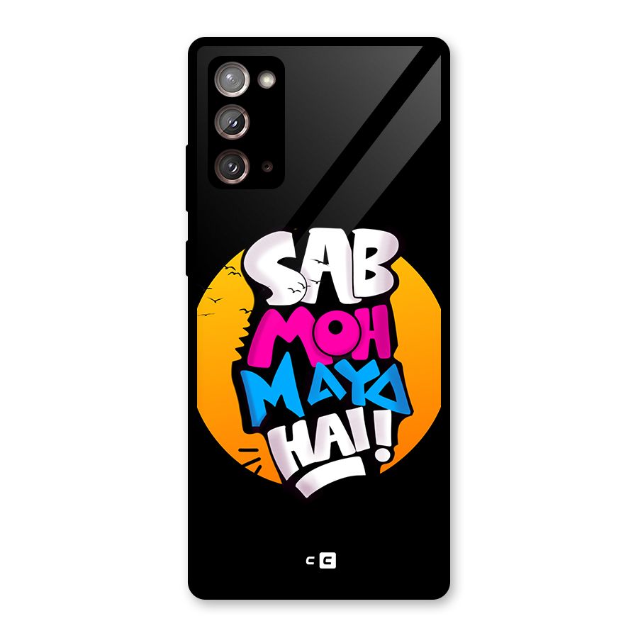 Sab Moh Maya Hai Glass Back Case for Galaxy Note 20