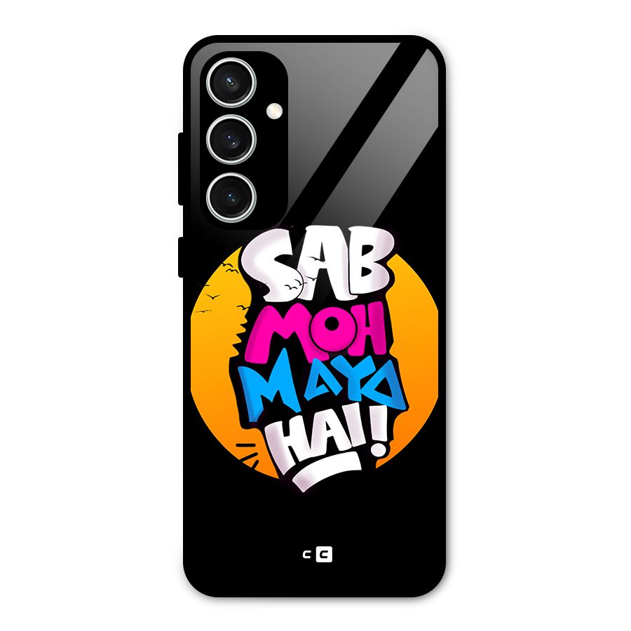 Sab Moh Maya Hai Glass Back Case for Galaxy S23 FE