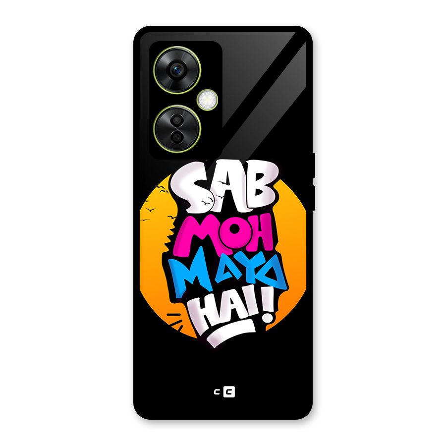 Sab Moh Maya Hai Glass Back Case for OnePlus Nord CE 3 Lite