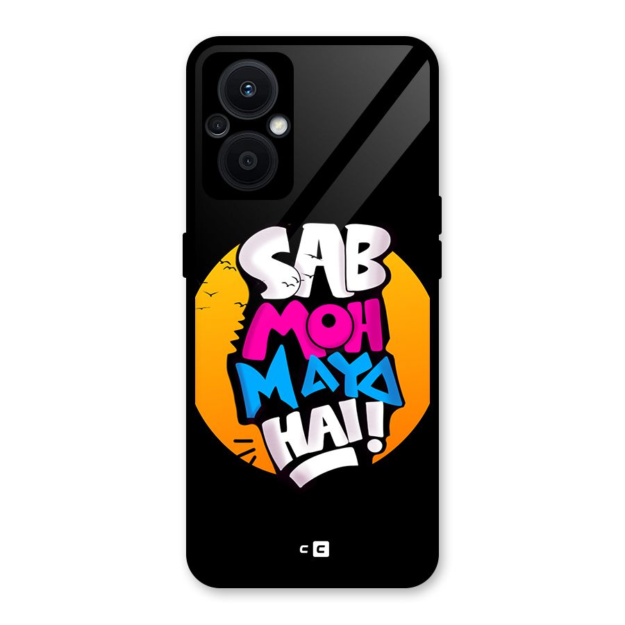 Sab Moh Maya Hai Glass Back Case for Oppo F21s Pro 5G