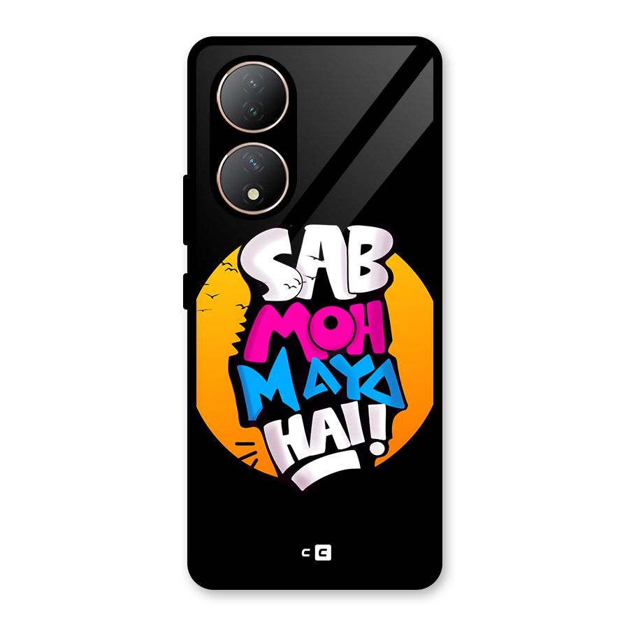Sab Moh Maya Hai Glass Back Case for Vivo Y100A
