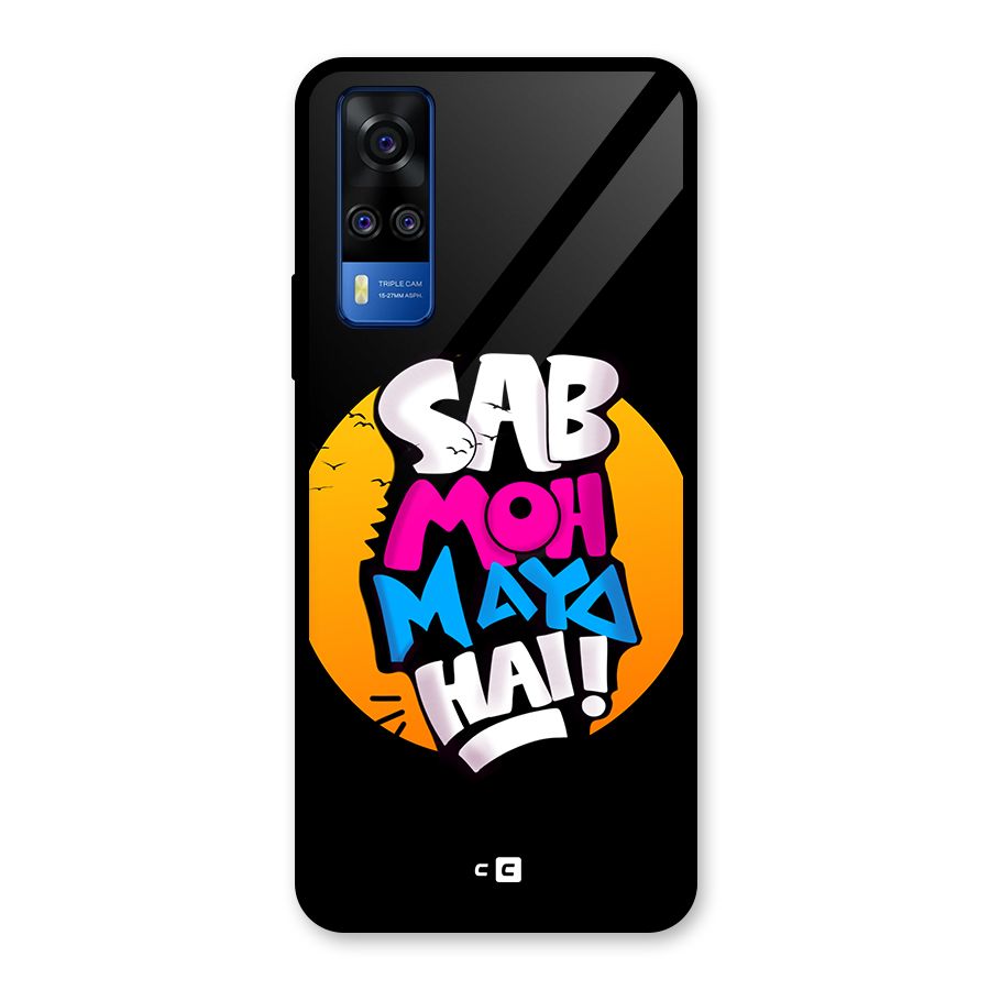 Sab Moh Maya Hai Glass Back Case for Vivo Y31