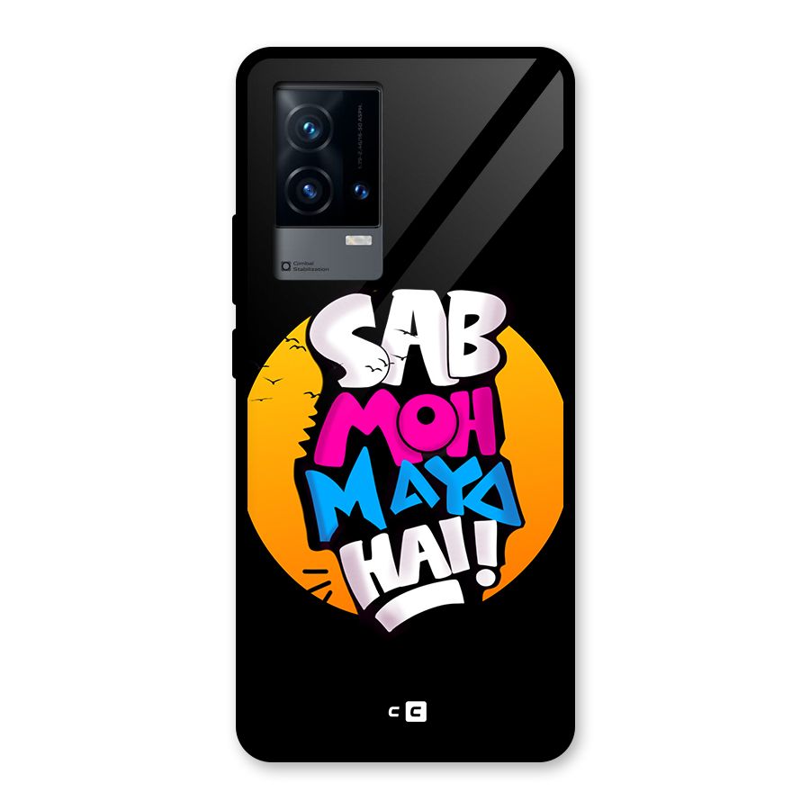Sab Moh Maya Hai Glass Back Case for iQOO 9 5G